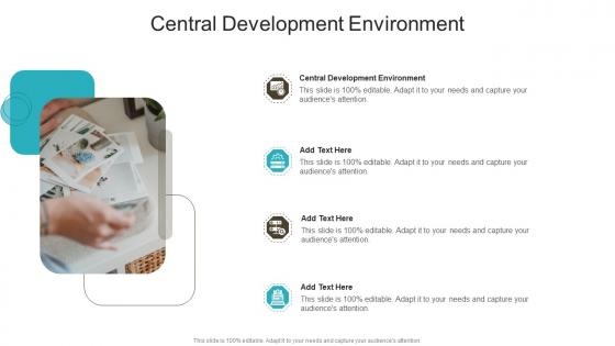 Central Development Environment In Powerpoint And Google Slides Cpb