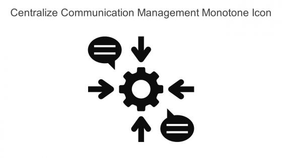 Centralize Communication Management Monotone Icon In Powerpoint Pptx Png And Editable Eps Format
