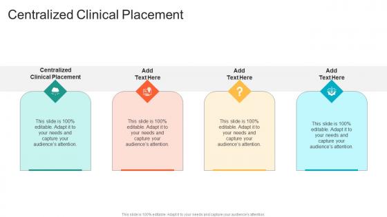Centralized Clinical Placement In Powerpoint And Google Slides Cpb