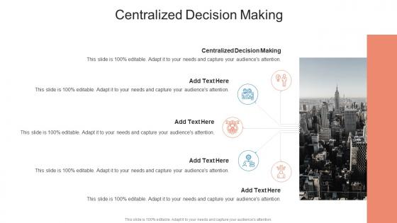 Centralized Decision Making In Powerpoint And Google Slides Cpb