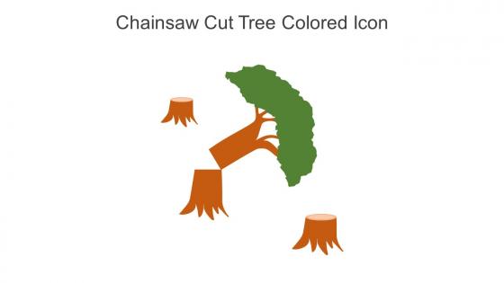 Chainsaw Cut Tree Colored Icon In Powerpoint Pptx Png And Editable Eps Format