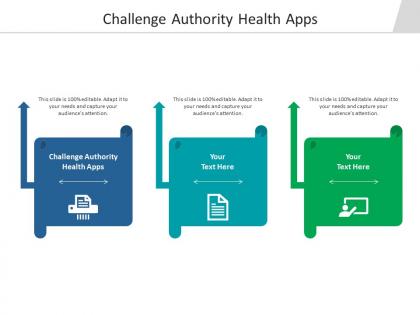Challenge authority health apps ppt powerpoint presentation styles designs download cpb