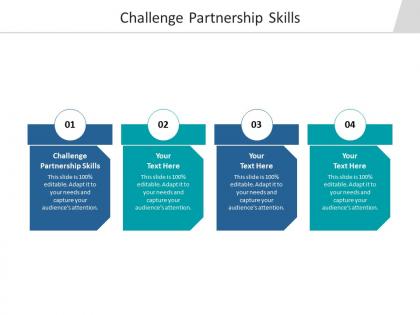 Challenge partnership skills ppt powerpoint presentation slides designs download cpb