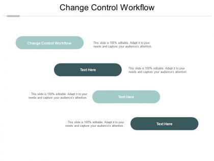 Change control workflow ppt powerpoint presentation portfolio picture cpb