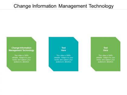 Change information management technology ppt powerpoint presentation inspiration microsoft cpb