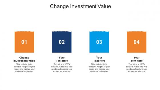 Change investment value ppt powerpoint presentation professional images cpb