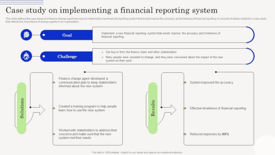 Change Management Agents Driving Case Study On Implementing A Financial Reporting System CM SS