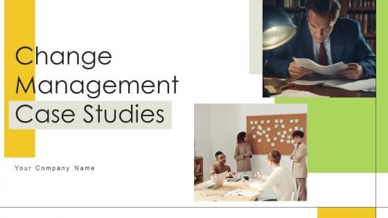Change Management Case Studies CM MM