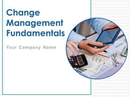 Change Management Fundamentals Powerpoint Presentation Slides