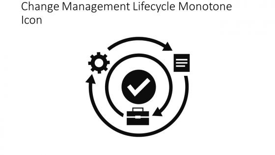 Change Management Lifecycle Monotone Icon In Powerpoint Pptx Png And Editable Eps Format
