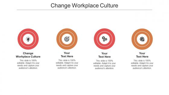 Change workplace culture ppt powerpoint presentation pictures graphics example cpb