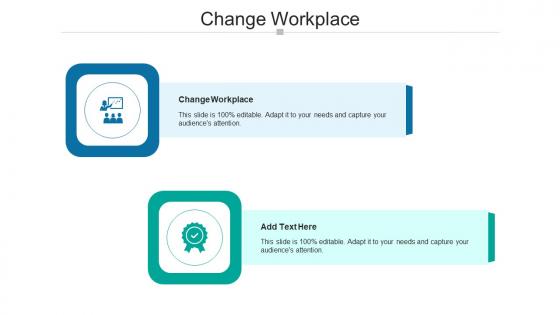 Change Workplace In Powerpoint And Google Slides Cpb