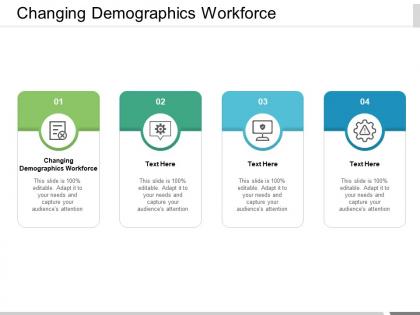 Changing demographics workforce ppt powerpoint presentation portfolio influencers cpb