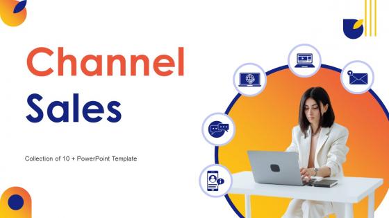 Channel Sales Powerpoint Ppt Template Bundles