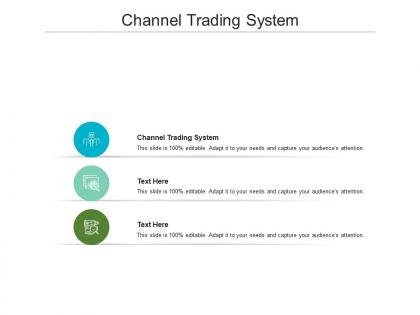 Channel trading system ppt powerpoint presentation summary deck cpb
