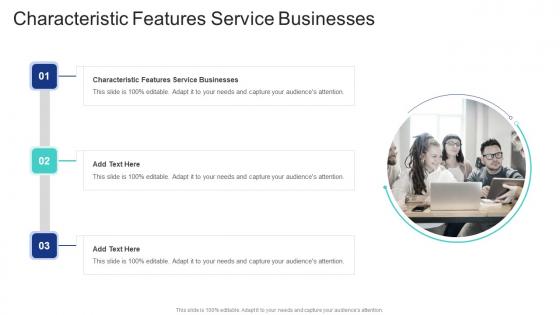 Characteristic Features Service Businesses In Powerpoint And Google Slides Cpb