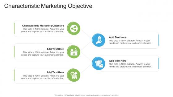 Characteristic Marketing Objective In Powerpoint And Google Slides Cpb