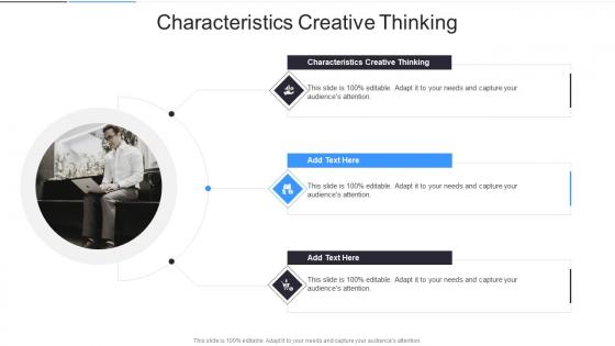 Characteristics Creative Thinking In Powerpoint And Google Slides Cpb