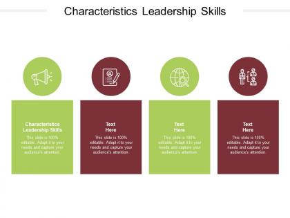 Characteristics leadership skills ppt powerpoint presentation visual aids diagrams cpb