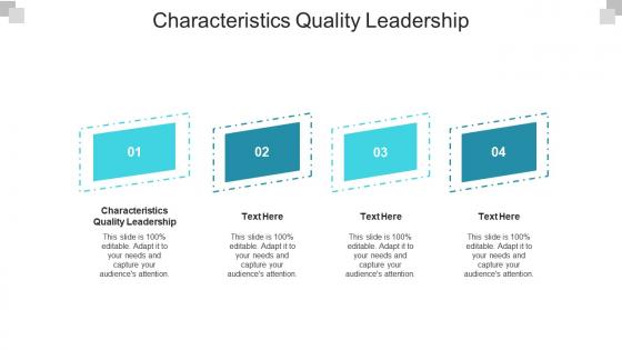 Characteristics quality leadership ppt powerpoint presentation slides vector cpb