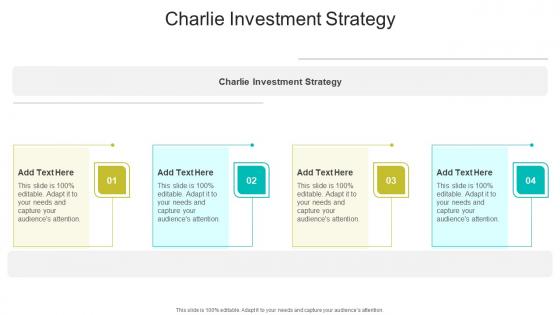 Charlie Investment Strategy In Powerpoint And Google Slides Cpb
