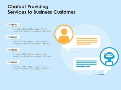 Chatbot providing services to business customer
