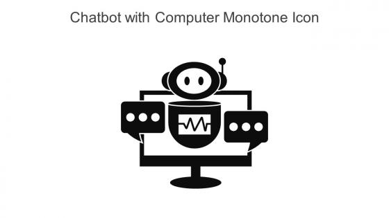 Chatbot With Computer Monotone Icon In Powerpoint Pptx Png And Editable Eps Format