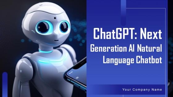 ChatGPT Next Generation AI Natural Language Chatbot Powerpoint Presentation Slides ChatGPT CD V