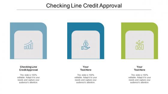 Checking line credit approval ppt powerpoint presentation designs cpb