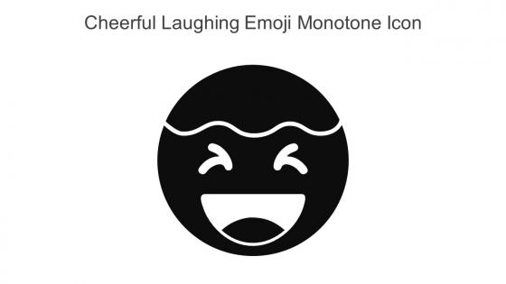 Cheerful Laughing Emoji Monotone Icon In Powerpoint Pptx Png And Editable Eps Format
