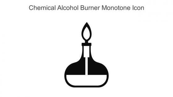 Chemical Alcohol Burner Monotone Icon In Powerpoint Pptx Png And Editable Eps Format