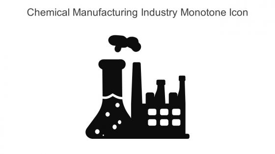 Chemical Manufacturing Industry Monotone Icon In Powerpoint Pptx Png And Editable Eps Format