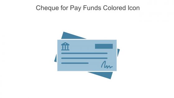 Cheque For Pay Funds Colored Icon In Powerpoint Pptx Png And Editable Eps Format