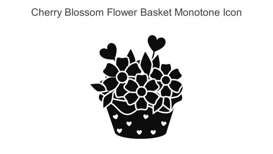 Cherry Blossom Flower Basket Monotone Icon In Powerpoint Pptx Png And Editable Eps Format