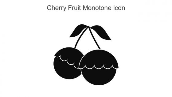 Cherry Fruit Monotone Icon In Powerpoint Pptx Png And Editable Eps Format