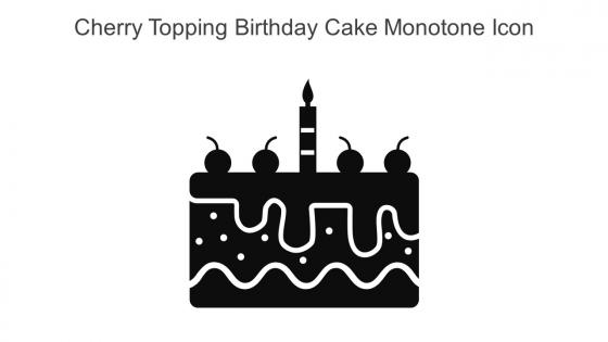 Cherry Topping Birthday Cake Monotone Icon In Powerpoint Pptx Png And Editable Eps Format