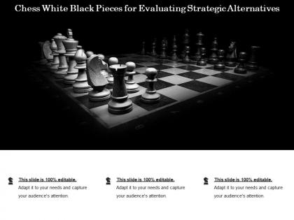 Chess white black pieces for evaluating strategic alternatives