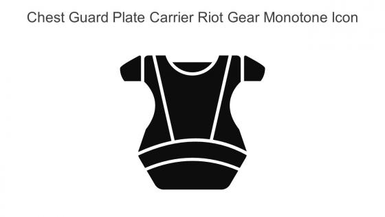 Chest Guard Plate Carrier Riot Gear Monotone Icon In Powerpoint Pptx Png And Editable Eps Format