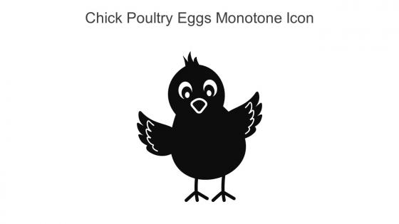 Chick Poultry Eggs Monotone Icon In Powerpoint Pptx Png And Editable Eps Format