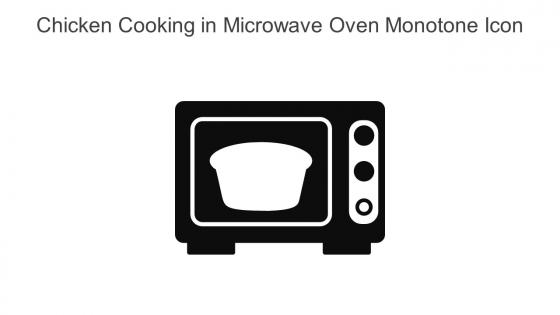 Chicken Cooking In Microwave Oven Monotone Icon In Powerpoint Pptx Png And Editable Eps Format
