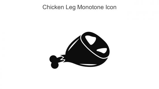 Chicken Leg Monotone Icon In Powerpoint Pptx Png And Editable Eps Format