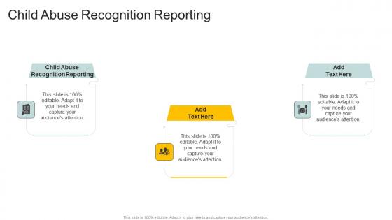 Child Abuse Recognition Reporting In Powerpoint And Google Slides Cpb