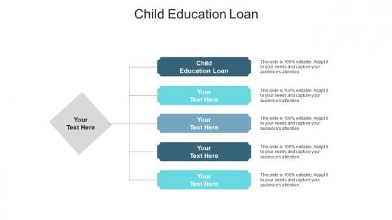 Child education loan ppt powerpoint presentation show shapes cpb