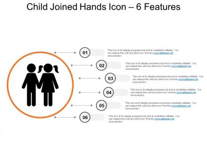 Child joined hands icon 6 features ppt examples