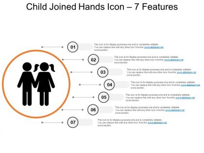 Child joined hands icon 7 features ppt examples slides