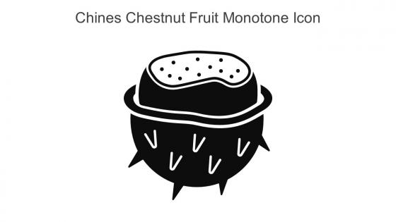 Chines Chestnut Fruit Monotone Icon In Powerpoint Pptx Png And Editable Eps Format