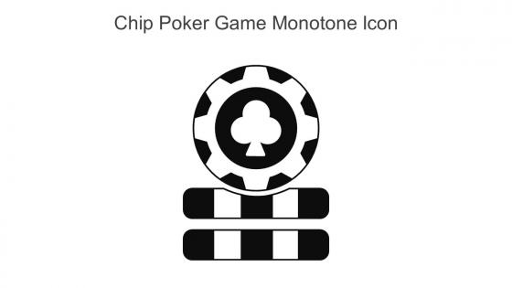 Chip Poker Game Monotone Icon In Powerpoint Pptx Png And Editable Eps Format