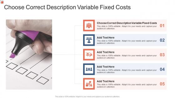 Choose Correct Description Variable Fixed Costs In Powerpoint And Google Slides Cpb