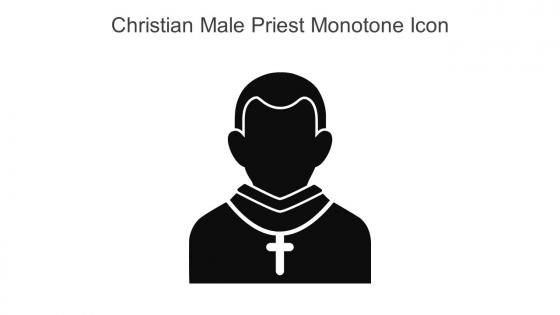 Christian Male Priest Monotone Icon In Powerpoint Pptx Png And Editable Eps Format