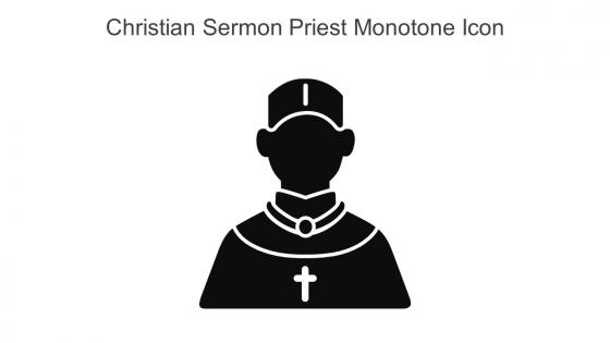Christian Sermon Priest Monotone Icon In Powerpoint Pptx Png And Editable Eps Format